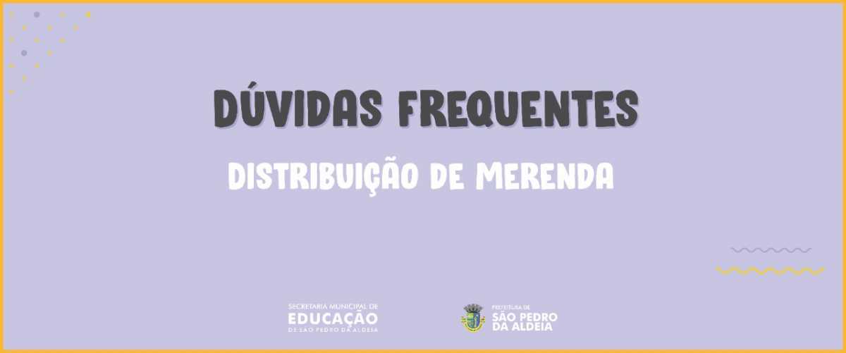 Secretaria de Educação de São Pedro da Aldeia esclarece dúvidas sobre a distribuição de merenda