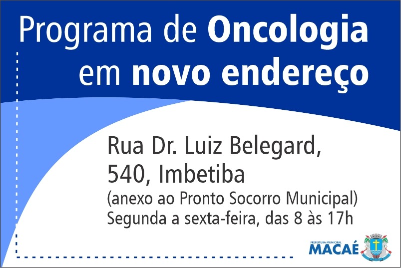Programa de Oncologia de Macaé ganha novo endereço