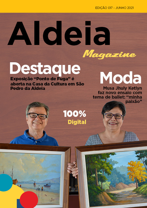 Confira as reportagens e entrevistas da Aldeia Magazine, edição 17, junho 2021 – nº 02