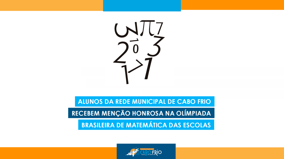 Alunos da rede municipal de Cabo Frio recebem menção honrosa na Olímpiada Brasileira de Matemática das Escolas Públicas