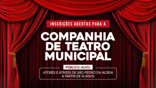 São Pedro da Aldeia abre inscrições para a Companhia de Teatro Municipal