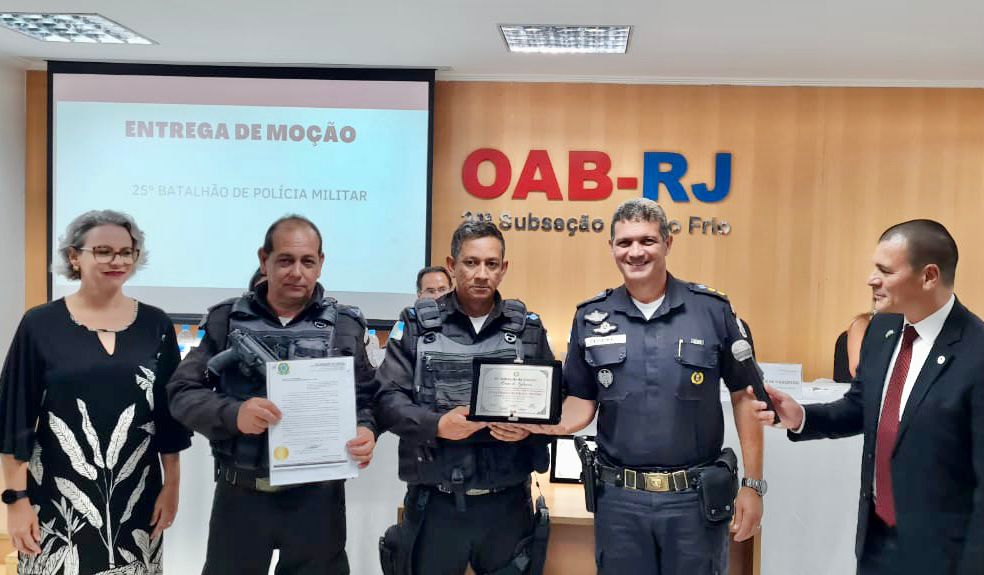 25º BATALHÃO DE POLÍCIA MILITAR RECEBE HOMENAGEM DA OAB CABO FRIO