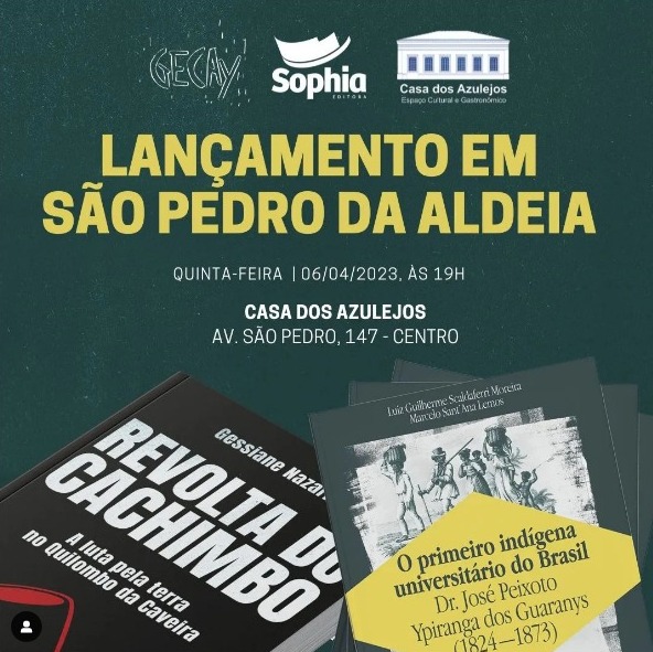 Lançamento dos livros "A Revolta do Cachimbo" e "O Primeiro indígena universitário do Brasil" em São Pedro da Aldeia