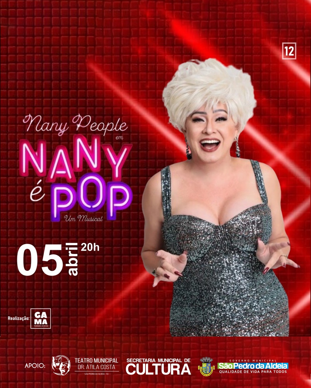 O espetáculo musical “Nany é Pop”, protagonizado pela artista Nany People. A classificação indicativa é de 12 anos.